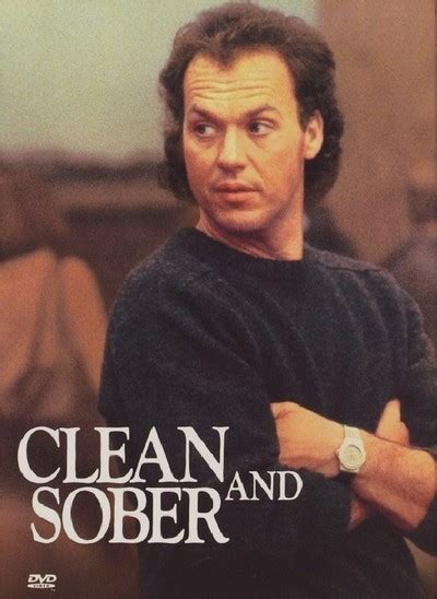 I got scared. . Clean and sober movie discussion questions